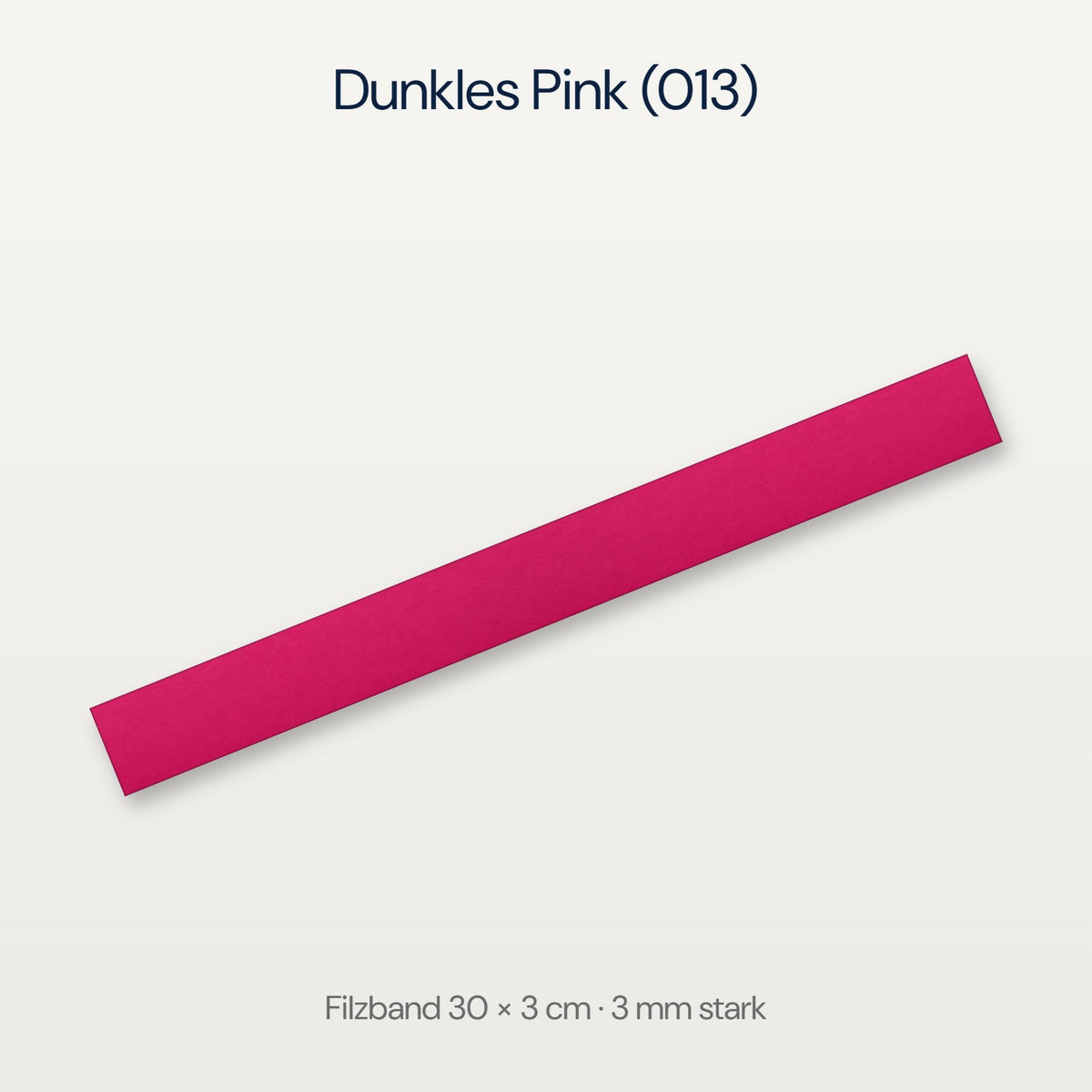 Filzband 30 x 3 cm in Dunkles Pink (013)