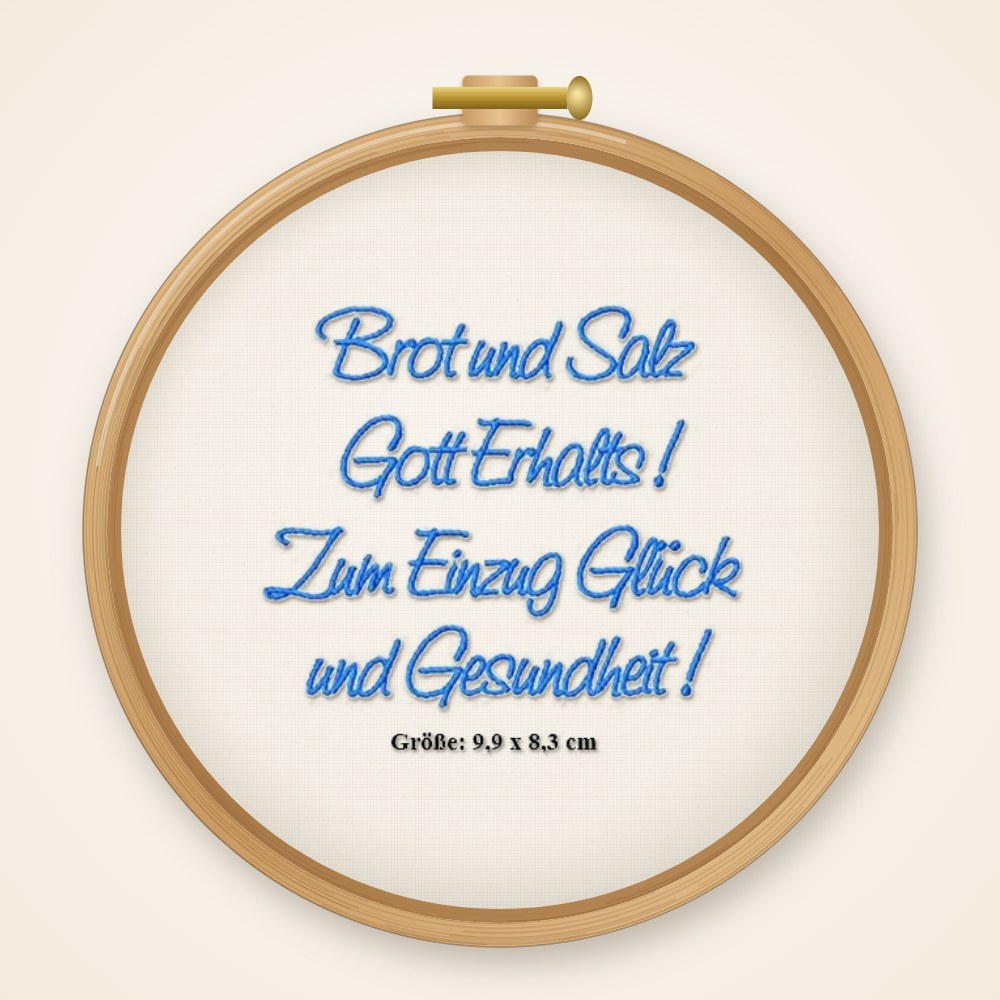 Stickdatei Spruch zum Einzug Nr. 422 Brot und Salz Gott Erhalts!