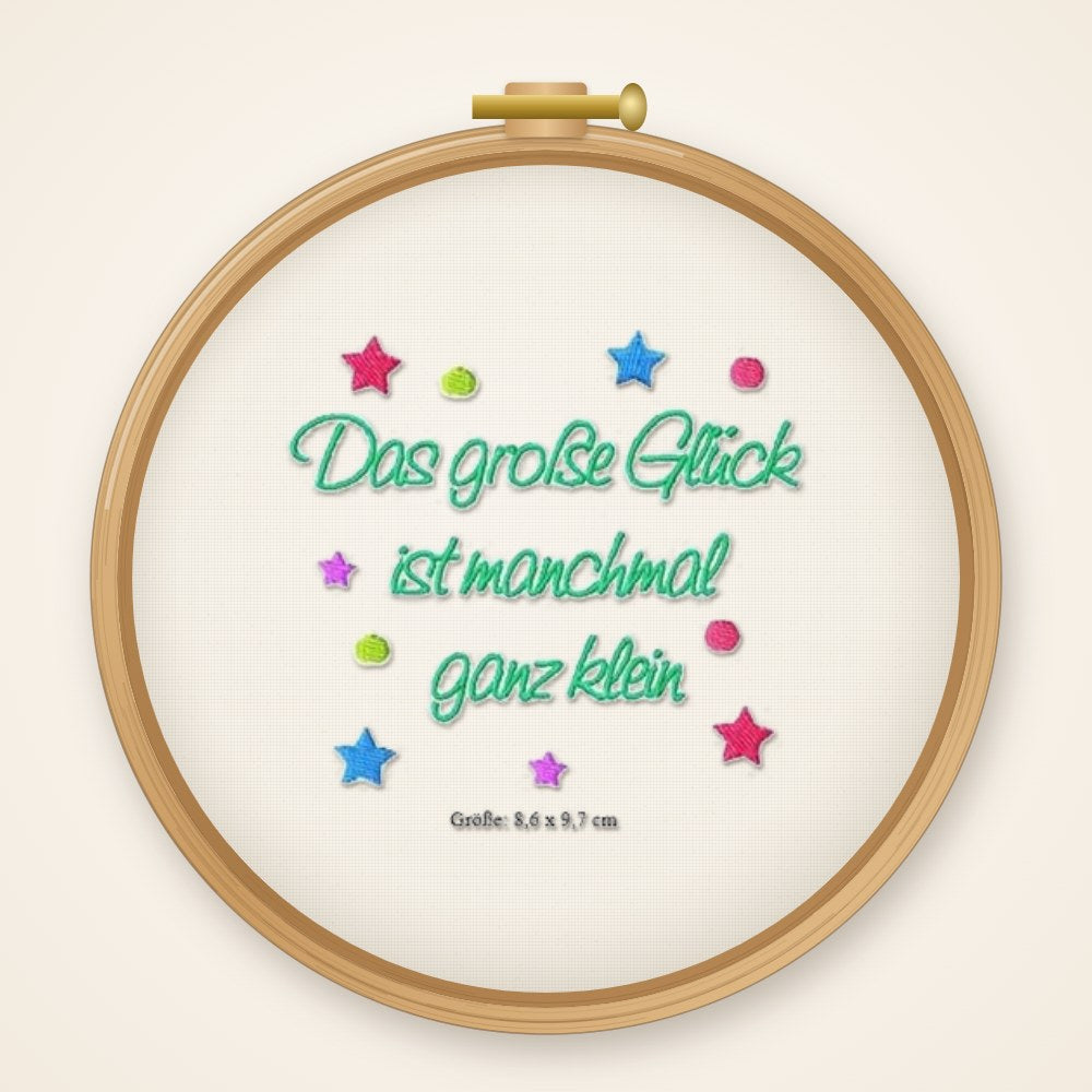 Stickdatei Das große Glück ist manchmal ganz klein Spruch zur Geburt