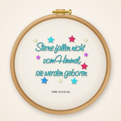 Stickdatei 362 Sterne fallen nicht vom Himmel, sie werden geborgen Spruch Baby Geburt
