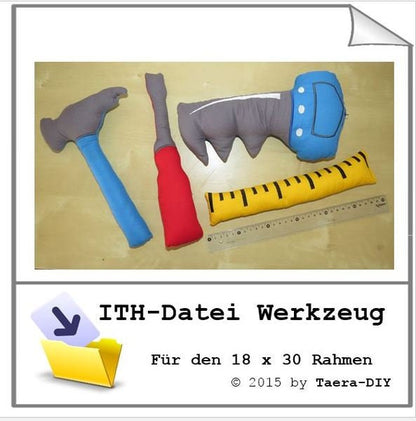 ITH - Stickatei In the Hoop Werzeuge 18 x 30 Rahmen Hammer Säge Lineal