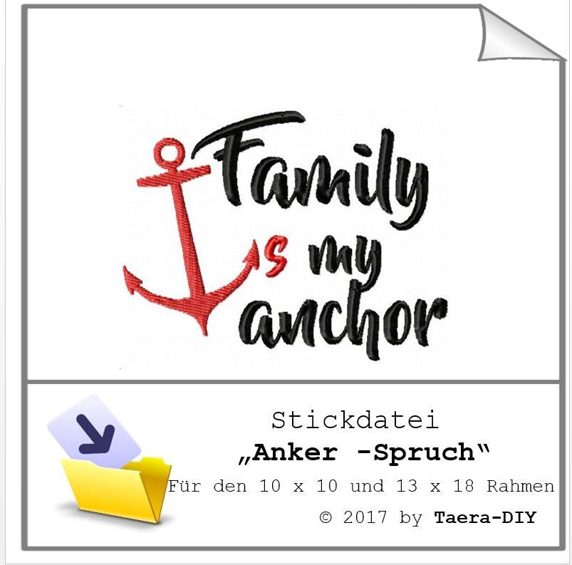 Stickdatei Spruch - Anker S99 Family is my anchor - Anker
